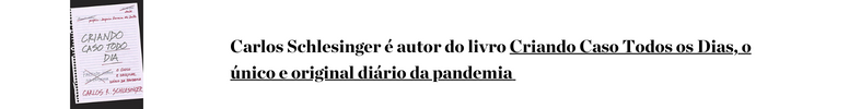 Carlos Schlesinger Criando Caso todos os Dias